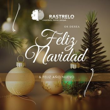 Rastrelo os desea felices fiestas | Carpintería de Madera en Valladolid